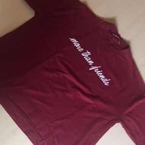 “More than friends” Maroon shirt